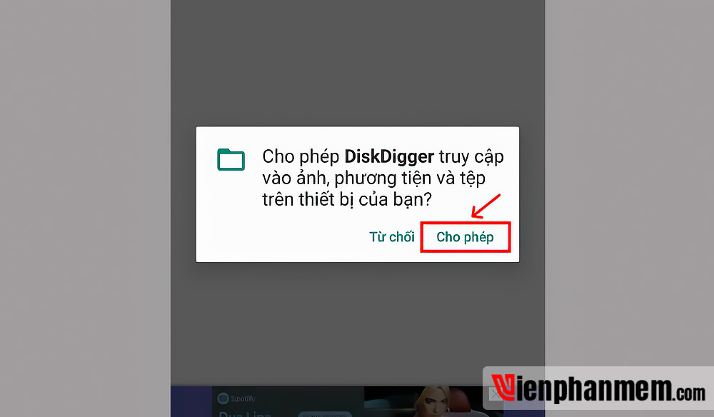 Cho phép DiskDigger Photo Recovery truy cập vào dữ liệu của điện thoại