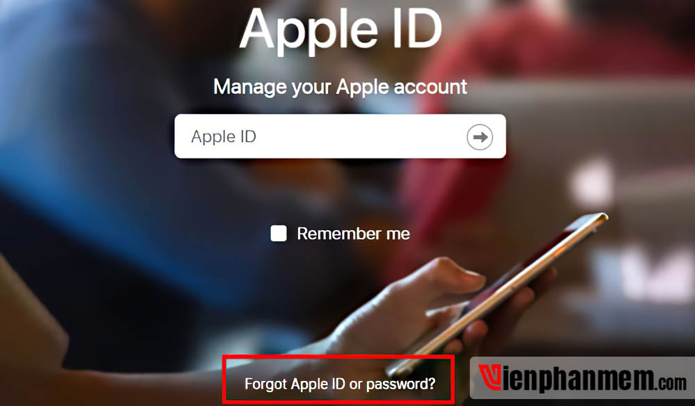 Click vào link Forgot Apple ID or Password