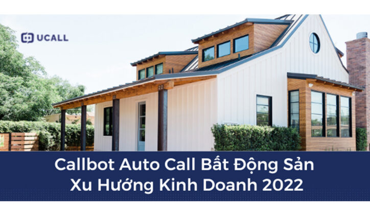Auto Call cho ngành Bất Động Sản