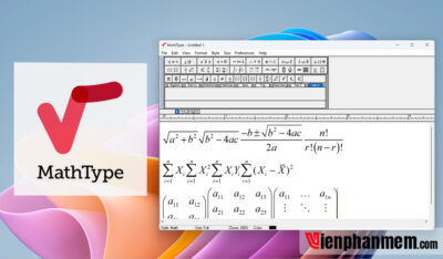 Link tải & hướng dẫn kích hoạt Mathtype Full Crack v7.8.0 mới nhất