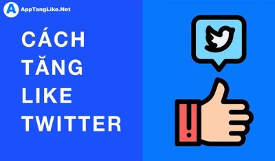 Buff Like Twitter (X) Nhanh Chóng, Giá Tốt Nhất Tại AppTangLike