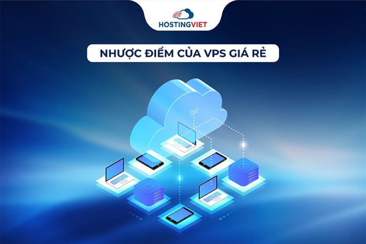 Nhược điểm của VPS giá rẻ